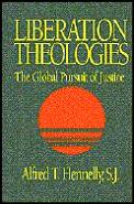 Liberation Theologies Global Pursuit Of