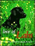 Love Of Labs The Ultimate Tribute To L A
