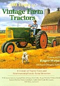 100 Years Of Vintage Farm Tractors