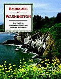 Backroads of Washington Your Guide to Washingtons Most Scenic Backroad Adventures