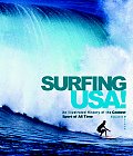 Surfing USA An Illustrated History of the Coolest Sport of All Time