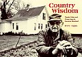 Country Wisdom: Timeless Values and Virtues from the American Heartland