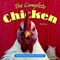 Complete Chicken An Entertaining Histor