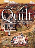 This Old Quilt A Heartwarming Celebration of Quilts & Quilting Memories