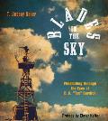 Blades in the Sky: Windmilling Through the Eyes of B. H. Tex Burdick