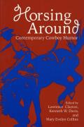 Horsing Around, Volume I: Contemporary Cowboy Humor