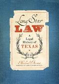 Lone Star Law: A Legal History of Texas