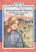 Remember the Alamo!: The Runaway Scrape Diary of Belle Wood, Austin's Colony, 1835-1836