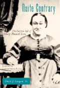 Quite Contrary The Litigious Life of Mary Bennett Love