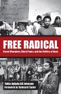 Free Radical: Ernest Chambers, Black Power, and the Politics of Race