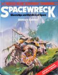 Spacewreck: Ghostships and Derelicts of Space: Terran Trade Authority Handbook 3