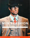 Mens Fashion in the Twentieth Century from Frock Coats to Intelligent Fibres