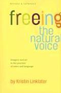 Freeing the Natural Voice Imagery & Art in the Practice of Voice & Language
