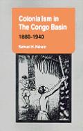 Colonialism In The Congo Basin 1880 1940