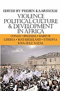 Violence, Political Culture & Development in Africa: Volume 6