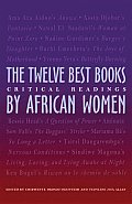 The Twelve Best Books by African Women: Critical Readings