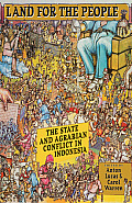 Land for the People: The State and Agrarian Conflict in Indonesia