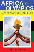 Africa and the Olympics: Winning Away from the Podium