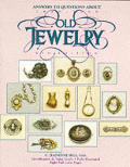 Answers to Questions About Old Jewelry 1840 to 1950 4th Edition