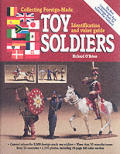 Collecting Foreign Made Toy Soldiers
