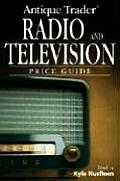Antique Trader Radio & Television Price Guide