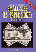 Standard Guide To Small Size Us Paper Mone 6th Edition