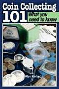 Coin Collecting 101 What You Need to Know