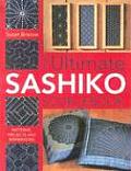 Ultimate Sashiko Sourcebook Patterns Projects & Inspirations