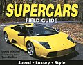 Supercars Field Guide Speed Luxury Style
