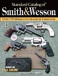 Standard Catalog Of Smith & Weston 3rd Edition