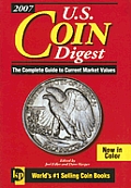 2007 U S Coin Digest The Complete Guide To
