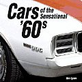 Cars Of The Sensational 60s