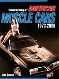 Standard Catalog of American Muscle Cars 1973 2006