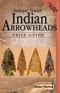 Antique Trader Indian Arrowheads Price Guide