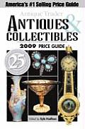 Antique Traders Antiques & Collectibles Price Guide 2009