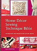 Home Decor Sewing Technique Bible