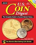 2010 U S Coin Digest The Complete Guide to Current Market Values 8th Edition