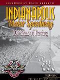 Indianapolis Motor Speedway 100 Years of Racing