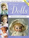 200 Years of Dolls Identification & Price Guide