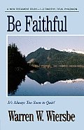 Be Faithful: 1st & 2nd Timothy, Titus, Philemon (Be)
