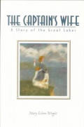 Captains Wife A Story Of The Great Lakes