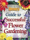 Orthos Guide To Successful Flower Garden