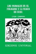 Los Animales En El Folklore Y La Magia de Cuba