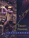 Trout Fishing Sourcebook