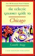 Eclectic Gourmet Guide To Chicago