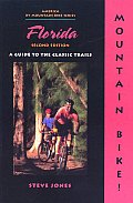 Mountain Bike Florida a Guide to the Classic Trails