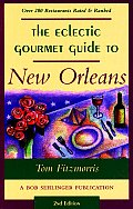 Eclectic Gourmet Guide To New Orleans 2nd Edition