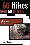 60 Hikes Within 60 Miles Cleveland Including Akron & Canton