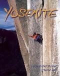 Yosemite Half a Century of Dynamic Rock Climbing