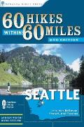 60 Hikes Within 60 Miles Seattle Including Bellevue Everett & Tacoma